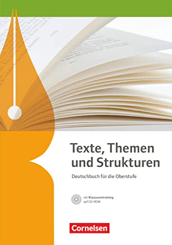 Texte, Themen und Strukturen - Allgemeine Ausgabe - 2-jährige Oberstufe: Schulbuch mit Klausurentraining auf CD-ROM von Cornelsen Verlag GmbH